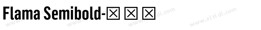 Flama Semibold字体转换 Flama Semibold字体转换